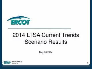2014 LTSA Current Trends Scenario Results May 20,2014