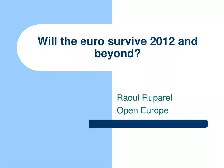 will the euro survive 2012 and beyond