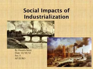 Social Impacts of Industrialization