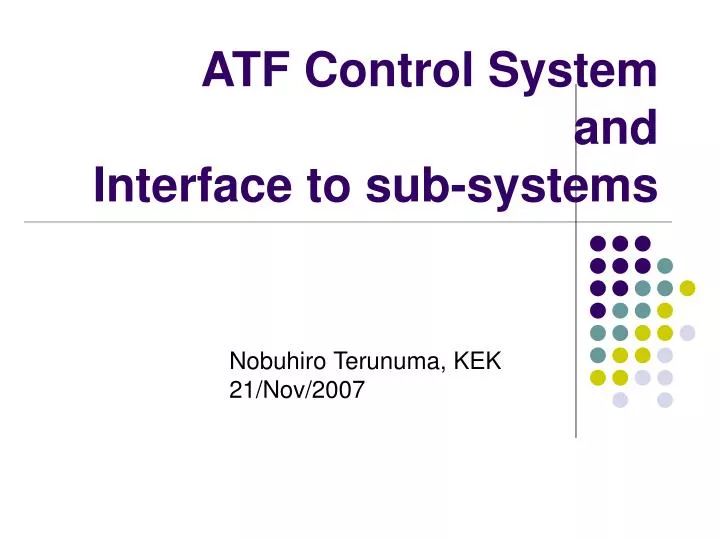 atf control system and interface to sub systems
