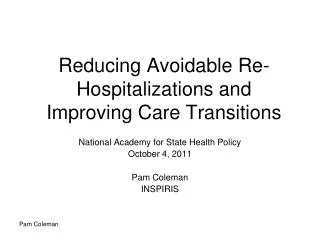 Reducing Avoidable Re-Hospitalizations and Improving Care Transitions
