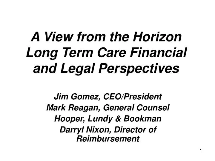 a view from the horizon long term care financial and legal perspectives