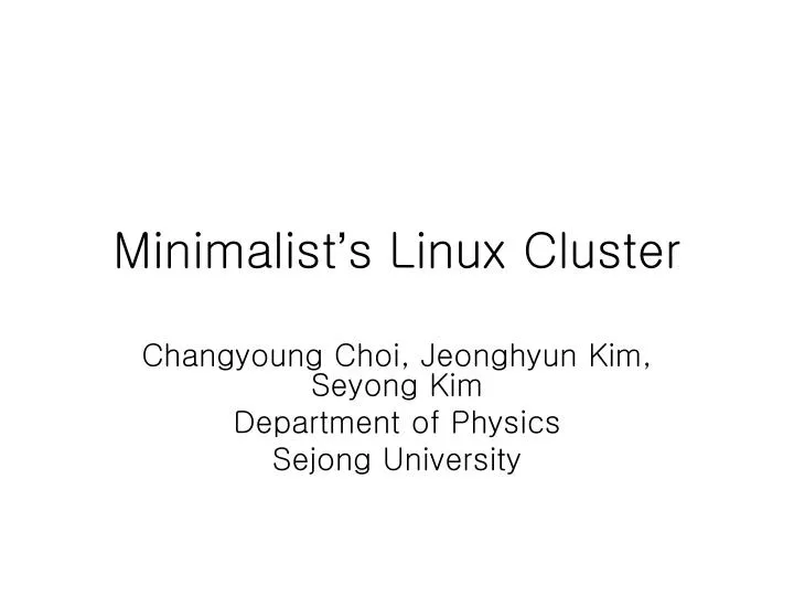 PPT - Minimalist ’ S Linux Cluster PowerPoint Presentation, Free ...