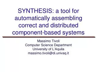 SYNTHESIS: a tool for automatically assembling correct and distributed component-based systems