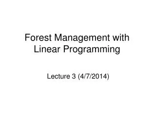 Forest Management with Linear Programming