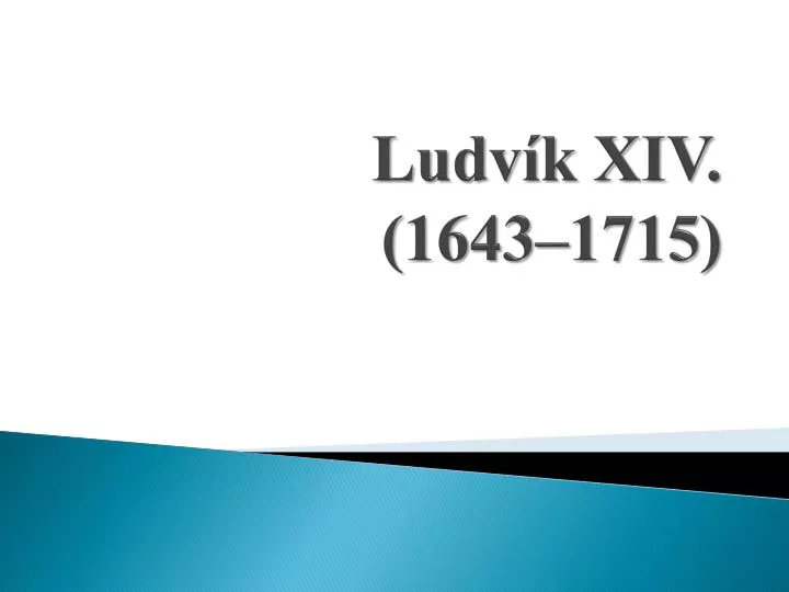 ludv k xiv 1643 1715