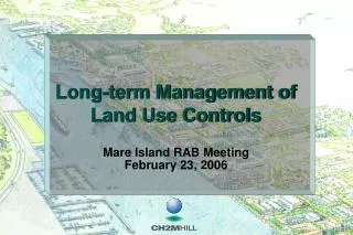 Long-term Management of Land Use Controls