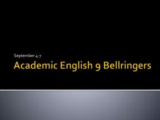 Academic English 9 Bellringers