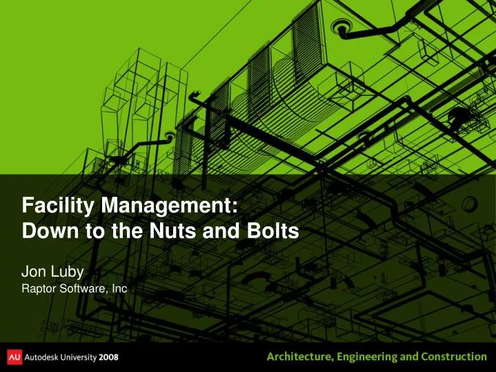 facility management down to the nuts and bolts