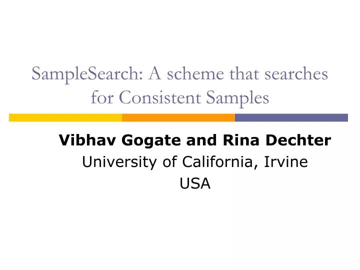 samplesearch a scheme that searches for consistent samples