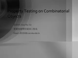 Property Testing on Combinatorial Objects