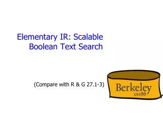 Elementary IR: Scalable Boolean Text Search