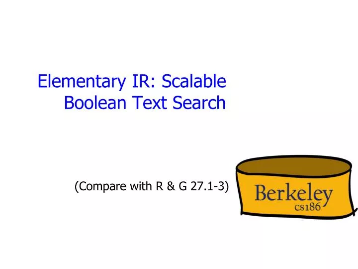 elementary ir scalable boolean text search
