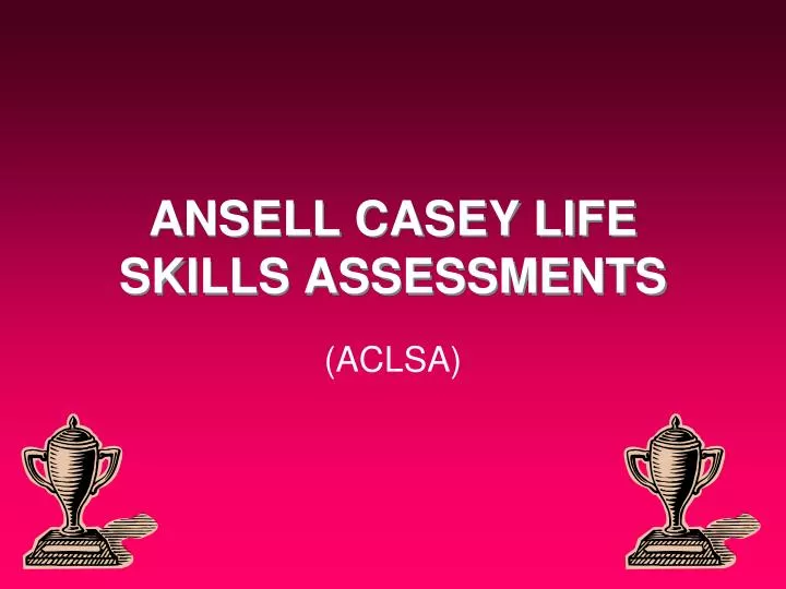 ansell casey life skills assessments