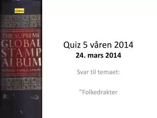 quiz 5 v ren 2014 24 mars 2014