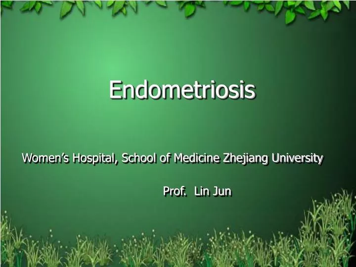 endometriosis women s hospital school of medicine zhejiang university prof lin jun