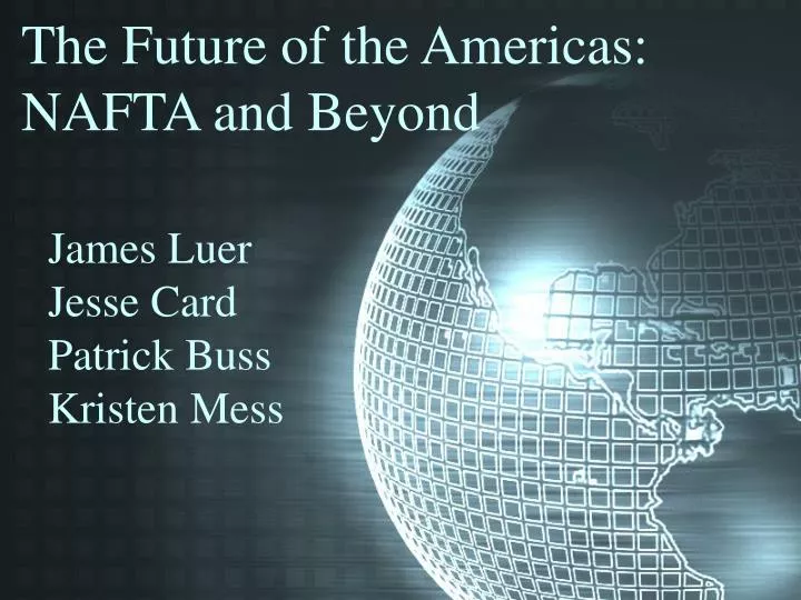 the future of the americas nafta and beyond
