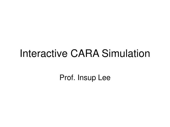 interactive cara simulation