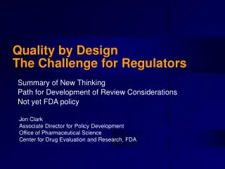 Quality by Design The Challenge for Regulators
