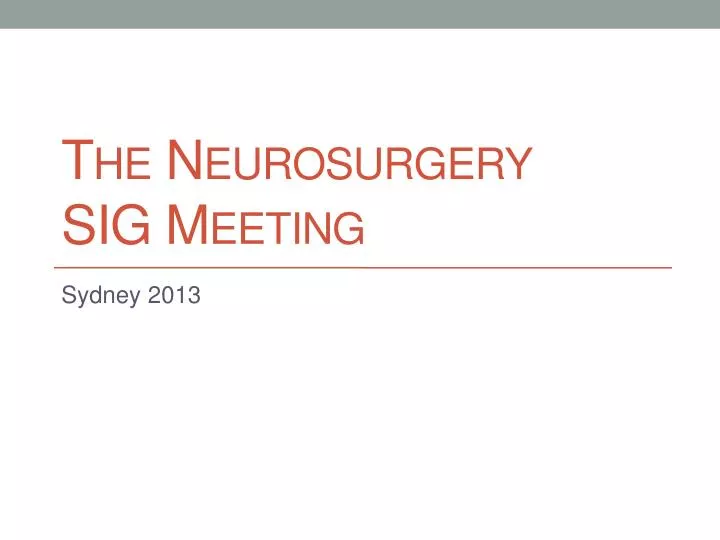 the neurosurgery sig meeting
