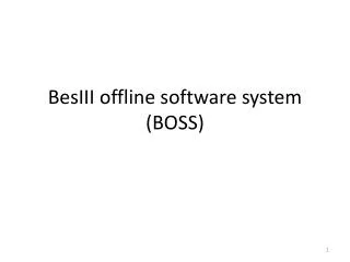 besiii offline software system boss