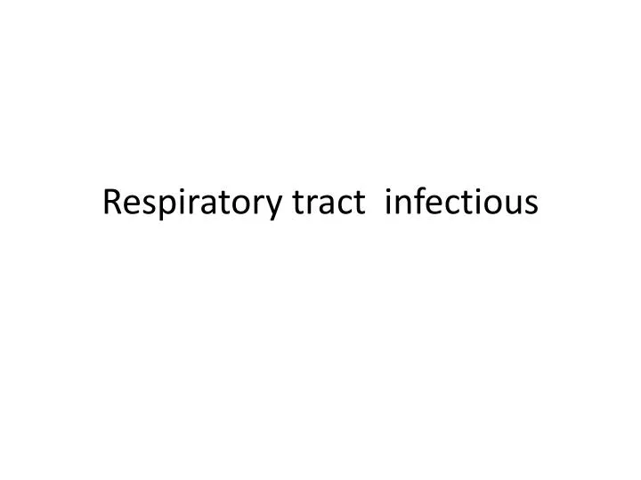 respiratory tract infectious