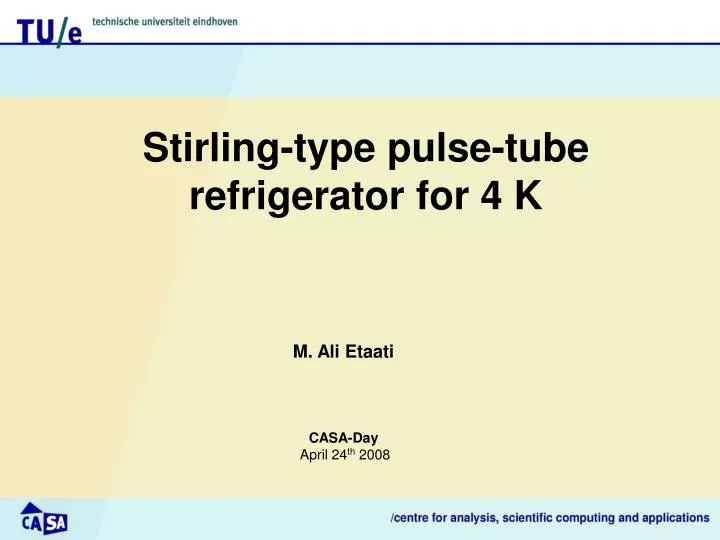 stirling type pulse tube refrigerator for 4 k