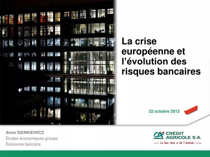 la crise europ enne et l volution des risques bancaires