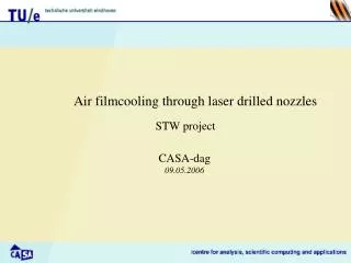 Air filmcooling through laser drilled nozzles