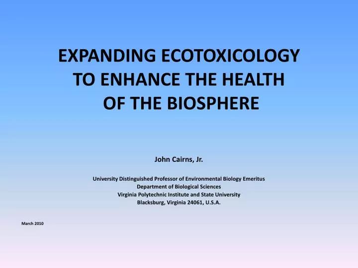 expanding ecotoxicology to enhance the health of the biosphere