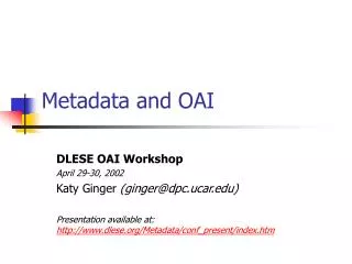 Metadata and OAI