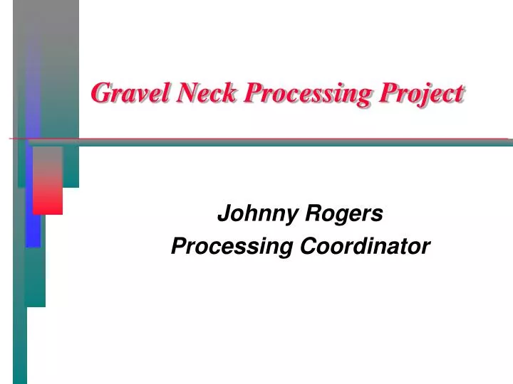 gravel neck processing project