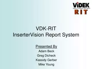 VDK-RIT InserterVision Report System