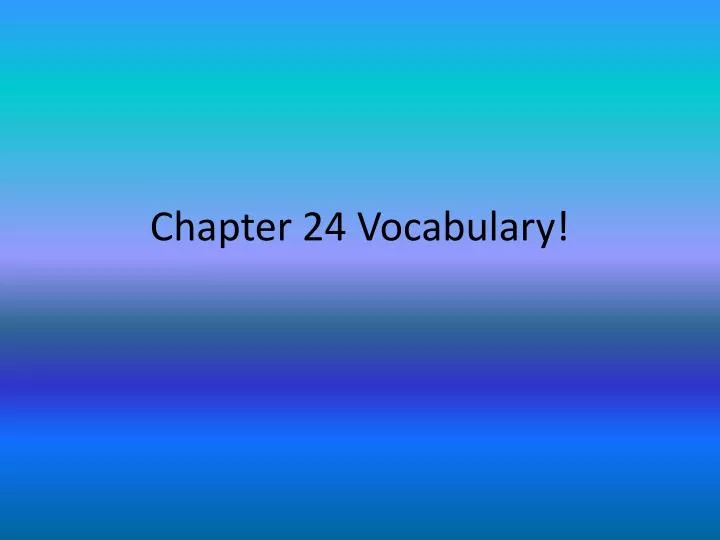 chapter 24 vocabulary