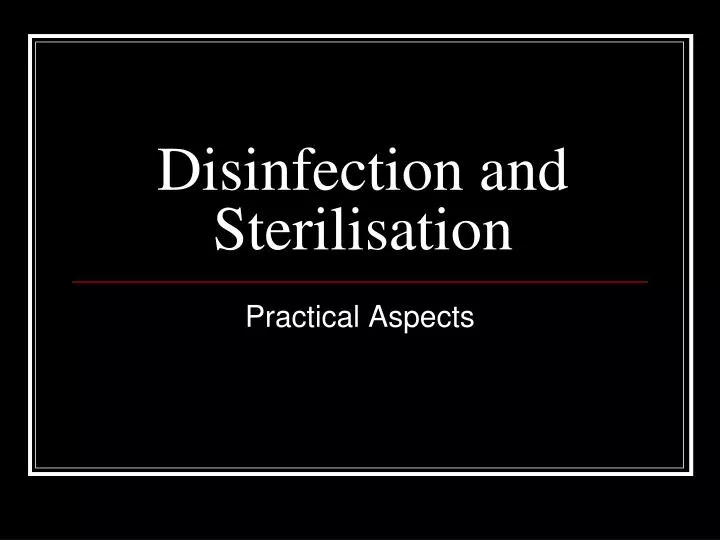 disinfection and sterilisation