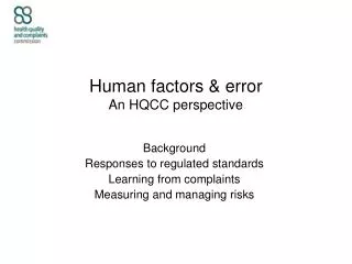 Human factors &amp; error An HQCC perspective