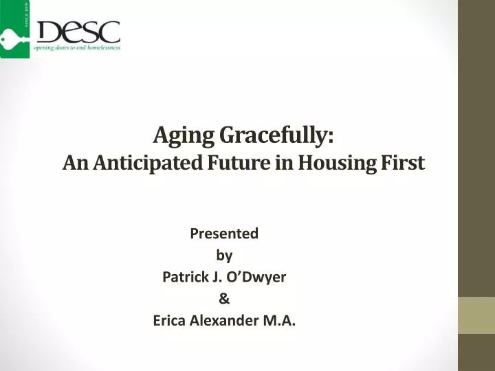 aging gracefully an anticipated future in housing first
