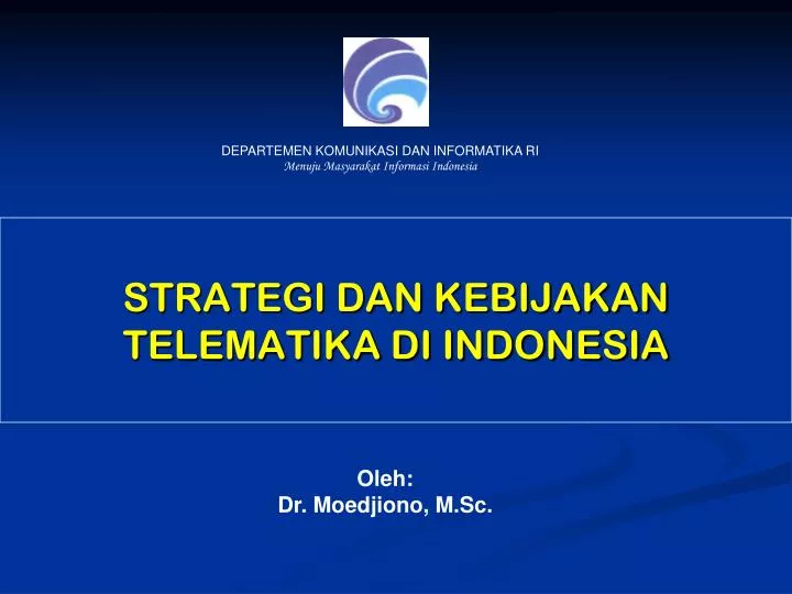 strategi dan kebijakan telematika di indonesia