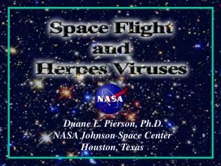 Duane L. Pierson, Ph.D. NASA Johnson Space Center Houston, Texas