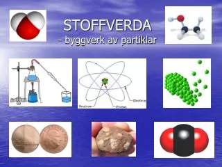 stoffverda byggverk av partiklar