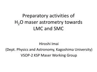 Preparatory activities of H 2 O maser astrometry towards LMC and SMC