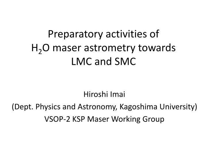 preparatory activities of h 2 o maser astrometry towards lmc and smc