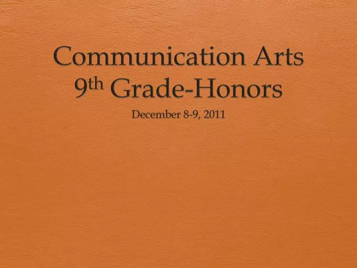 communication arts 9 th grade honors