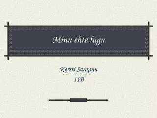 minu ehte lugu