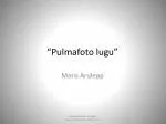 “Pulmafoto lugu” - slide 1