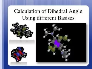 Calculation of Dihedral Angle Using different Basises