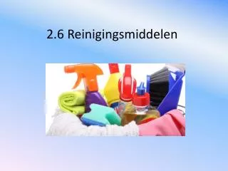 2 6 reinigingsmiddelen