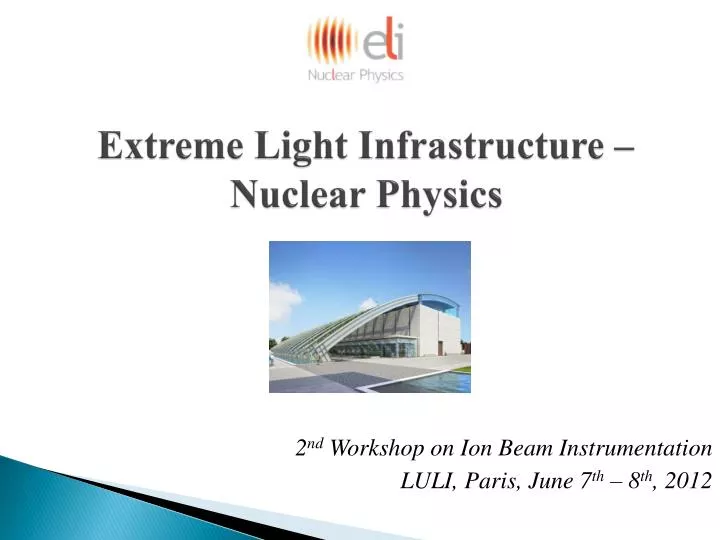 extreme light infrastructure nuclear physics