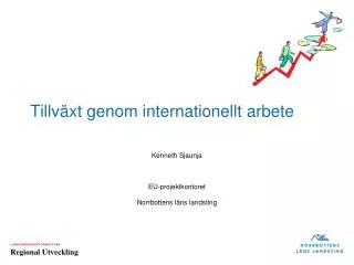 tillv xt genom internationellt arbete