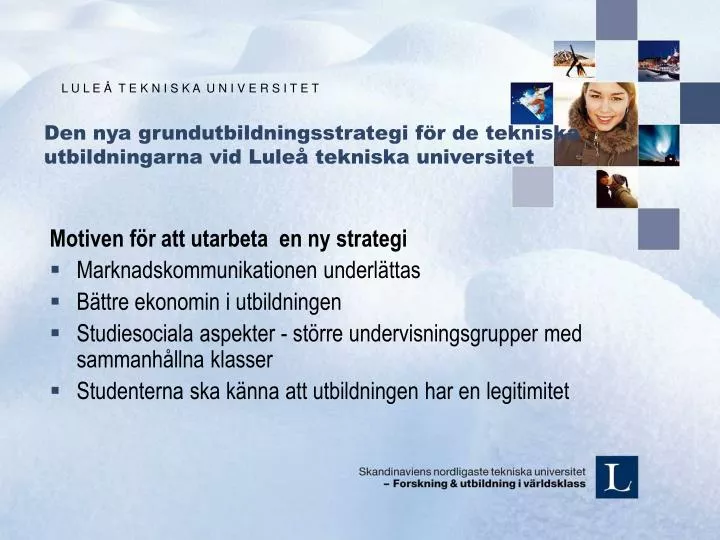 den nya grundutbildningsstrategi f r de tekniska utbildningarna vid lule tekniska universitet